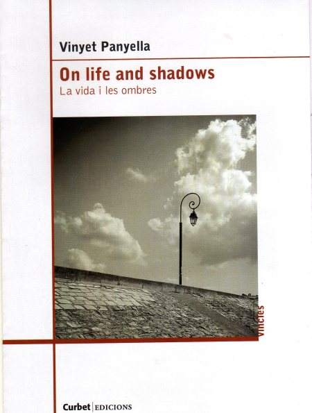 Vinyet Panyella, On life and shadows